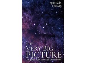 9783753168487 - The Very Big Picture - Bernhard Stickler Kartoniert (TB)