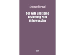 9783753170152 - Der Witz und seine Beziehung zum Unbewussten - Sigmund Freud Kartoniert (TB)
