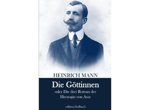 9783753170305 - Die Göttinnen - Heinrich Mann Kartoniert (TB)