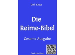 9783753170510 - Die Reime-Bibel Gesamt-Ausgabe - Dirk Klute Kartoniert (TB)