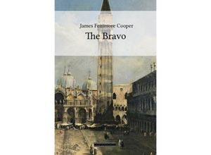 9783753172545 - The Bravo - James Fenimore Cooper Kartoniert (TB)