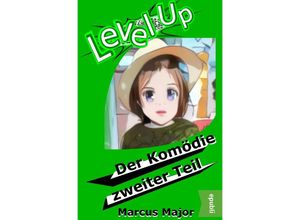 9783753175164 - Level Up - Der Komödie zweiter Teil - Marcus Major Kartoniert (TB)