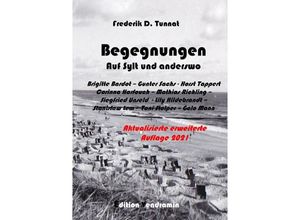 9783753176086 - Begegnungen auf Sylt und anderswo - Frederik D Tunnat Kartoniert (TB)