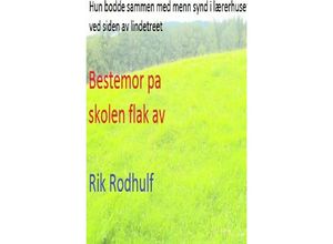 9783753176833 - Bestemor pa skolen flak av - Rik Rodhulf Rudi Friedrich Kartoniert (TB)