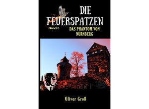 9783753177762 - Die Feuerspatzen - Oliver Groß Kartoniert (TB)