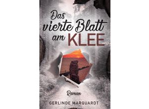 9783753178769 - Das vierte Blatt am Klee - Gerlinde Marquardt Kartoniert (TB)