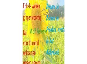 9783753178912 - 16 jaar jong gelukkig en levendig genoeg om een beetje roekeloos door het leven te gaan We droegen Levis blauwe spijkerbroek - Wolf Rieteriki Rik Rodhulf Loup Paix Rudi Friedrich Kartoniert (TB)