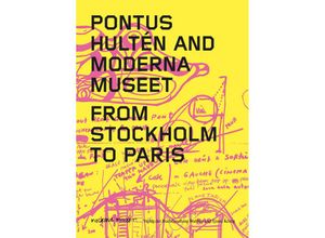 9783753303963 - Pontus Hultén and Moderna Museet From Stockholm to Paris Taschenbuch