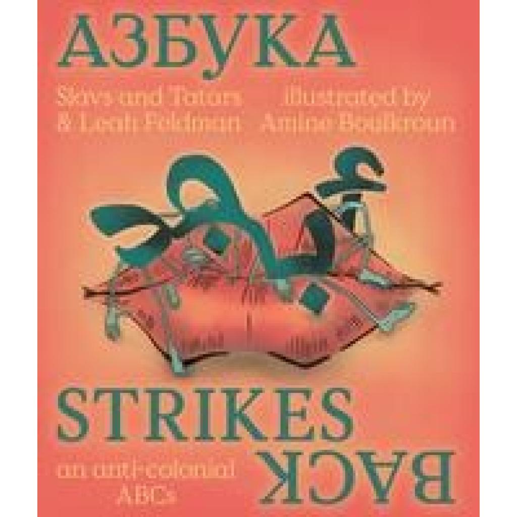 9783753304304 - Slavs & Tartars Azbuka Strikes Back - an anti-colonial ABCs