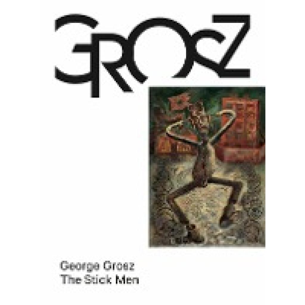 9783753304403 - George Grosz The Stick Men