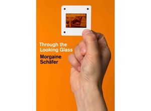 9783753304618 - Morgaine Schäfer Through the Looking Glass Taschenbuch