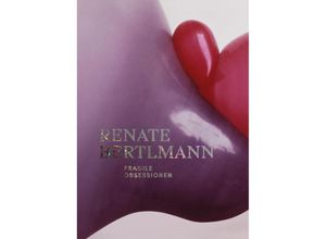 9783753305585 - Renate Bertlmann Fragile Obsessionen Gebunden