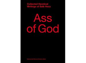 9783753306230 - Ass of God Collected Heretical Writings of Salb Hacz Taschenbuch