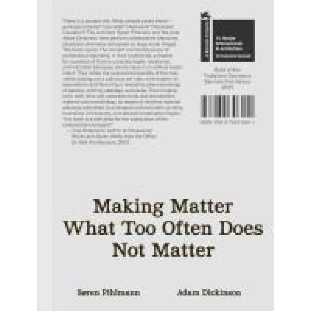 9783753308111 - Søren Pihlmann and Adam Dickinson Making Matter What Too Often Does Not Matter Material Protagonists of a Site-Derived Architecture Danish Pavillion Venice Biennale 2025