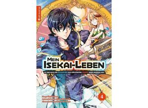 9783753902609 - Mein Isekai-Leben - Mit der Hilfe von Schleimen zum mächtigsten Magier einer anderen Welt   Mein Isekai-Leben - Mit der Hilfe von Schleimen zum mächtigsten Magier einer anderen Bd4 - Shinkoshoto Huuka Kazabana Friendly Land Kartoniert (TB)