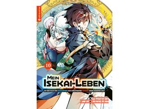 9783753902661 - Mein Isekai-Leben - Mit der Hilfe von Schleimen zum mächtigsten Magier einer anderen Welt 10 - Shinkoshoto Huuka Kazabana Friendly Land Kartoniert (TB)