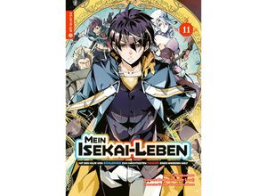 9783753902678 - Mein Isekai-Leben - Mit der Hilfe von Schleimen zum mächtigsten Magier einer anderen Welt 11 - Shinkoshoto Huuka Kazabana Friendly Land Kartoniert (TB)