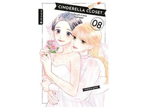 9783753915760 - Cinderella Closet - Aufbruch in eine neue Welt 08 - Wakana Yanai Kartoniert (TB)