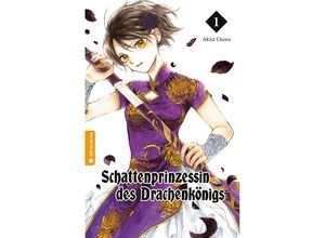 9783753917849 - Schattenprinzessin des Drachenkönigs 01 - Akira Osora Kartoniert (TB)