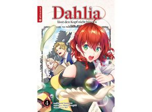 9783753919522 - Dahlia lässt den Kopf nicht hängen 04 - Megumi Sumikawa Hisaya Amagishi Kei Kartoniert (TB)