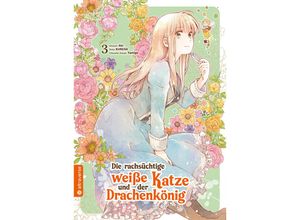 9783753922317 - Die rachsüchtige weiße Katze und der Drachenkönig 03 - Aki Kureha Yamigo Kartoniert (TB)