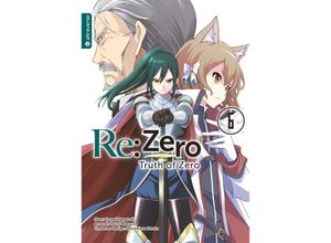 9783753922829 - ReZero - Truth of Zero 06 - Tappei Nagatsuki Daichi Matuse Kartoniert (TB)