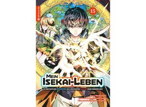 9783753923949 - Mein Isekai-Leben - Mit der Hilfe von Schleimen zum mächtigsten Magier einer anderen Welt 15 - Shinkoshoto Huuka Kazabana Friendly Land Kartoniert (TB)