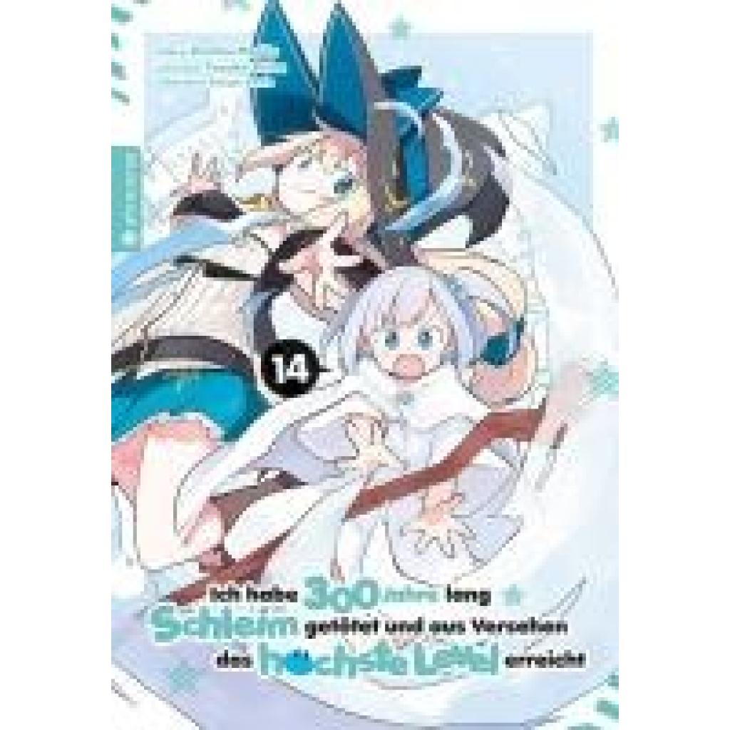 9783753927015 - Morita Kisetsu Ich habe 300 Jahre lang Schleim getötet und aus Versehen das höchste Level erreicht 14 9783753927015 - Morita Kisetsu Ich habe 300 Jahre lang Schleim getötet und aus Versehen das höchste Level erreicht 14
