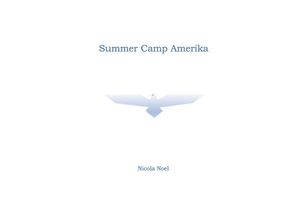 9783754100820 - Summer Camp Amerika - Nicola Noel Kartoniert (TB)