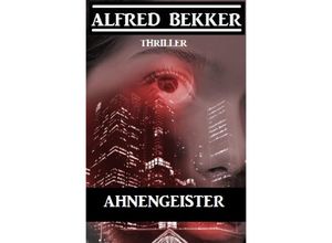 9783754100950 - Ahnengeister - Alfred Bekker Kartoniert (TB)