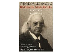 9783754100974 - Theodor Mommsens Römische Geschichte 3A Kapitel 1-8 - Theodor Mommsen Kartoniert (TB)