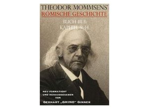 9783754100998 - Theodor Mommsens Römische Geschichte 3B Kapitel 9-14 - Theodor Mommsen Kartoniert (TB)