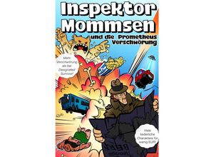 9783754103135 - Inspektor Mommsen und die Prometheus-Verschwörung - Gunnar Matz Kartoniert (TB)