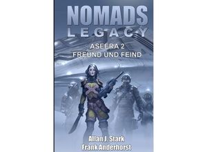 9783754105443 - NOMADS LEGACY - Aseera - Allan J Stark Frank Anderhorst Kartoniert (TB)