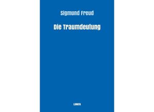 9783754105702 - Die Traumdeutung - Sigmund Freud Kartoniert (TB)