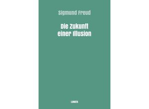 9783754105764 - Die Zukunft einer Illusion - Sigmund Freud Kartoniert (TB)