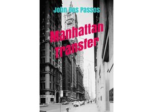 9783754105771 - Manhattan Transfer - John Dos Passos Kartoniert (TB)