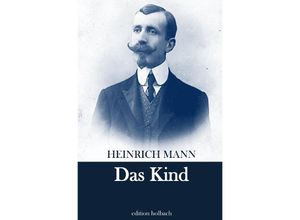 9783754105917 - Das Kind - Heinrich Mann Kartoniert (TB)