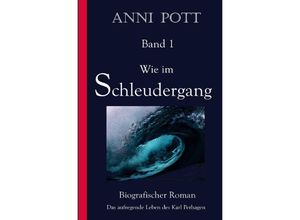 9783754106310 - Wie im Schleudergang - Anni Pott Kartoniert (TB)