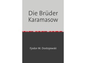 9783754108567 - Die Brüder Karamasow - Fjodr Michailowitsch Dostojewski Kartoniert (TB)