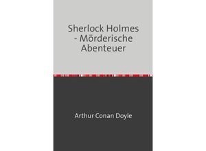 9783754108642 - Sherlock Holmes - Mörderische Abenteuer - Arthur Conan Doyle Kartoniert (TB)