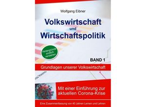 9783754109328 - Volkswirtschaft und Wirtschaftspolitik Band 1 - Wolfgang Eibner Kartoniert (TB)