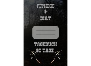 9783754110881 - Diät & Fitness Tagebuch 90 Tage - Print & Lettershop Salzgitter Kartoniert (TB)