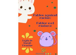 9783754115220 - Fables against Racism - Fabler mot rasisme - Sarah Uzunlar Leyla Uzunlar Kartoniert (TB)