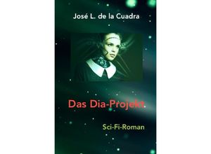 9783754117446 - Das Dia-Projekt - José Luis de la Cuadra Kartoniert (TB)