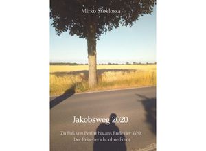 9783754117606 - Jakobsweg 2020 - Mirko Stoklossa Kartoniert (TB)