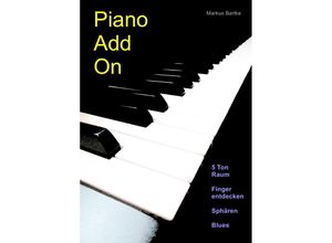 9783754117644 - Piano Add On - Markus Bartke Kartoniert (TB)