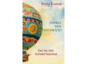 9783754117897 - Snørgl der Waldwicht - Betty Kamer Kartoniert (TB)