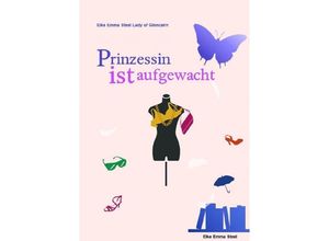 9783754123942 - Prinzessin ist aufgewacht - Elke Emma Schiel Kartoniert (TB)