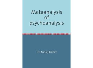 9783754124468 - Metaanalysis of psychoanalysis - Andrej Poleev Kartoniert (TB)